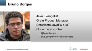 Copyright © 2014, Oracle and/or its affiliates. All rights reserved.4
Agenda
• Nashorn Overview
• Nashorn e Java
• Nashorn usando o comando jjs
• Shell Scripting com Nashorn
• Nashorn e JavaFX
 
