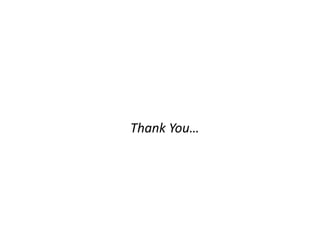 Thank You…
 