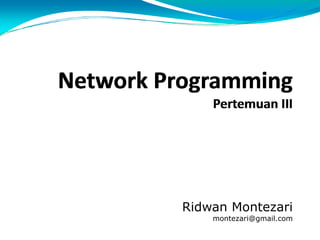 Ridwan Montezari
    montezari@gmail.com
 