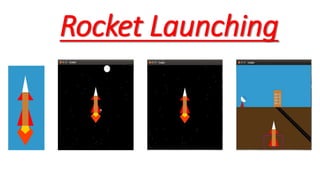 Rocket Launching
 