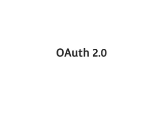 OAuth 2.0

 