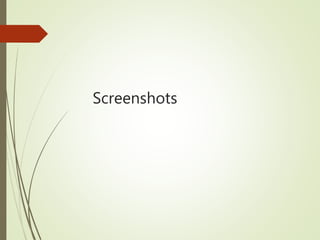 Screenshots
 