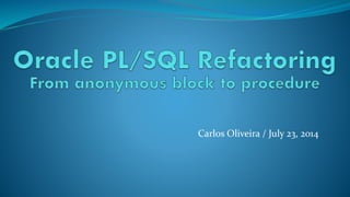 Carlos Oliveira / July 23, 2014
 