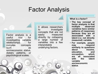 Factor Analysis
 