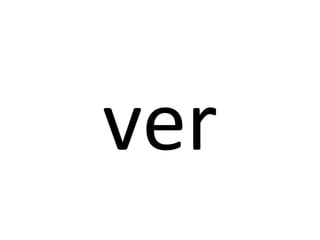 ver
 