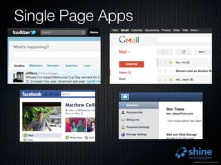 Single Page Apps
 