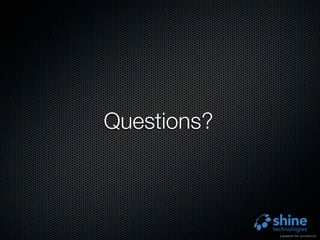 Questions?
 