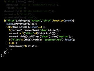 Building with JavaScript -  write less by using the right tools