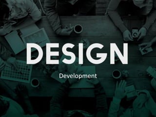 Development
27
 