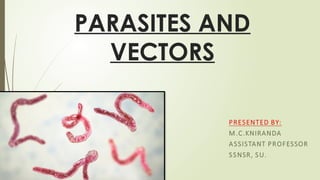 PARASITES AND
VECTORS
 