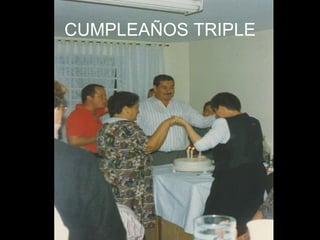 CUMPLEAÑOS TRIPLE 