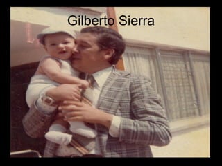 Gilberto Sierra 