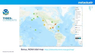 Bonus, NOAA tidal map https://tidesandcurrents.noaa.gov/map/
©Instaclustr Pty Limited, 2020
 