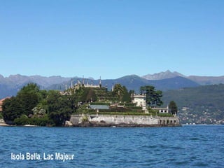 Isola Bella, Lac Majeur 