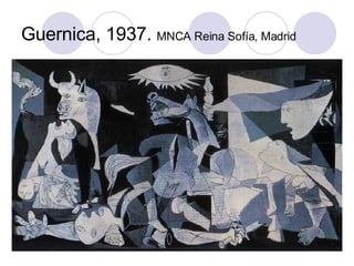 Guernica, 1937.  MNCA Reina Sofía, Madrid 