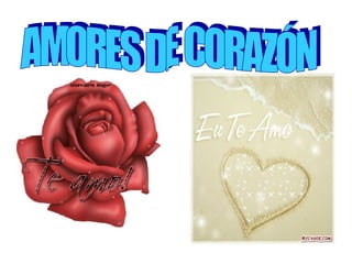 AMORES DE CORAZÓN 