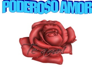 PODEROSO AMOR 