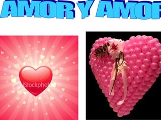 AMOR Y AMOR 