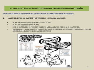 4.- LOS PLANES NACIONALES DE VIVIENDA 2005-2008 Y 2009-2012 43FUENTE: JULIO RODRIGUEZ LOPEZ CYT 161-162 - 2009