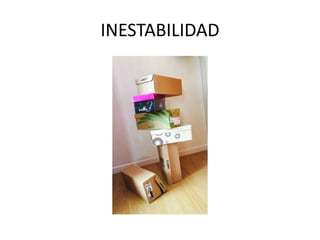 INESTABILIDAD
 
