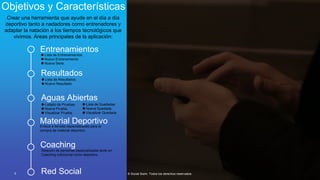 5 APPO 3.0 Powerpoint Template. © Social Swim. Todos los derechos reservados.5
Desde aquí tendremos todo el potencial para poder gestionar
los entrenamientos. Planificar las sesiones y llevar el control
exhaustivo del planing deportivo de la temporada.
Ordenados por fecha de realización
En ésta pantalla se podrán ver los entrenamientos que hayamos completado (color
verde) así como los que tengamos programados para hacer (color rojo).
Para dar de alta un entrenamiento se deberá pulsar el botón +.
Para ver un entrenamiento ya realizado se pulsará encima de uno y se abrirá una
ventana donde se podrá ver toda la información del entrenamiento.
Entrenamientos
 