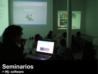 Seminarios > Wj- software 