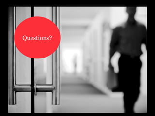 Questions?
 