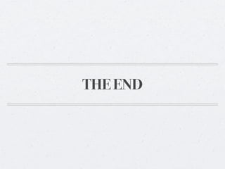 THE END
 