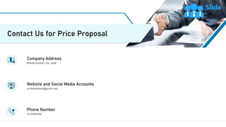 17
Phone Number
0123456789
Company Address
#street number, city, state
Website and Social Media Accounts
e-mailaddress@gmail.com
Contact Us for Price Proposal
 
