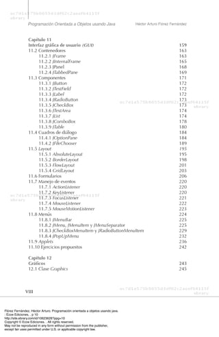 Flórez Fernández, Héctor Arturo. Programación orientada a objetos usando java.
: Ecoe Ediciones, . p 10
http://site.ebrary.com/id/10623628?ppg=10
Copyright © Ecoe Ediciones. . All rights reserved.
May not be reproduced in any form without permission from the publisher,
except fair uses permitted under U.S. or applicable copyright law.
 