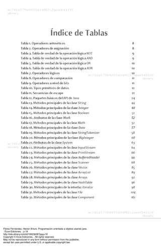 Flórez Fernández, Héctor Arturo. Programación orientada a objetos usando java.
: Ecoe Ediciones, . p 16
http://site.ebrary.com/id/10623628?ppg=16
Copyright © Ecoe Ediciones. . All rights reserved.
May not be reproduced in any form without permission from the publisher,
except fair uses permitted under U.S. or applicable copyright law.
 
