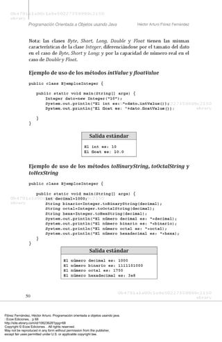 Flórez Fernández, Héctor Arturo. Programación orientada a objetos usando java.
: Ecoe Ediciones, . p 68
http://site.ebrary.com/id/10623628?ppg=68
Copyright © Ecoe Ediciones. . All rights reserved.
May not be reproduced in any form without permission from the publisher,
except fair uses permitted under U.S. or applicable copyright law.
 