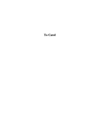 To Carol
 