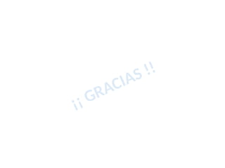 ¡¡ GRACIAS !!
 
