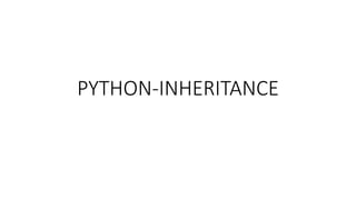 PYTHON-INHERITANCE
 