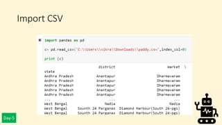 Day-5
Import CSV
 