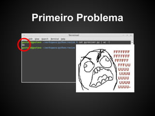 Primeiro Problema
 
