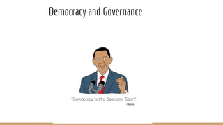 Democracy and Governance
 