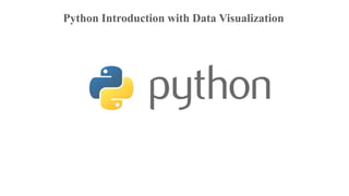Python Introduction with Data Visualization
 
