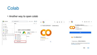 • Another way to open colab
Colab
 