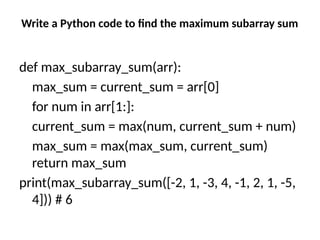 Write a Python code to find the maximum subarray sum
def max_subarray_sum(arr):
max_sum = current_sum = arr[0]
for num in arr[1:]:
current_sum = max(num, current_sum + num)
max_sum = max(max_sum, current_sum)
return max_sum
print(max_subarray_sum([-2, 1, -3, 4, -1, 2, 1, -5,
4])) # 6
 