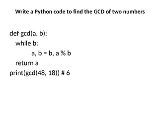 Write a Python code to find the GCD of two numbers
def gcd(a, b):
while b:
a, b = b, a % b
return a
print(gcd(48, 18)) # 6
 
