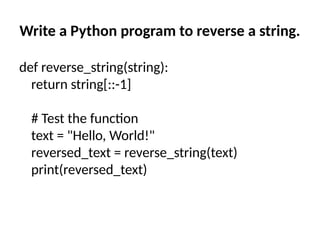 Write a Python program to reverse a string.
def reverse_string(string):
return string[::-1]
# Test the function
text = "Hello, World!"
reversed_text = reverse_string(text)
print(reversed_text)
 