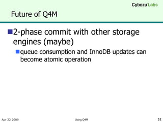 Using Q4M - a message queue storage engine for MySQL