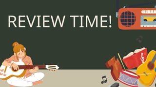 REVIEW TIME!
 