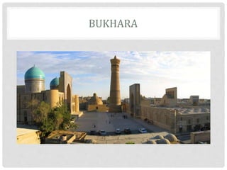 BUKHARA
 