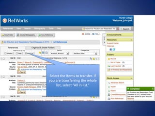 Select the items to transfer. If
you are transferring the whole
list, select “All in list.”
 