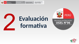 Evaluación
formativa
2
 