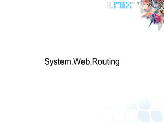 System.Web.Routing 