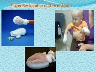 Restraints